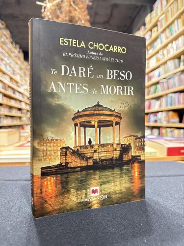 Portada do libro de Te daré un beso antes de morir