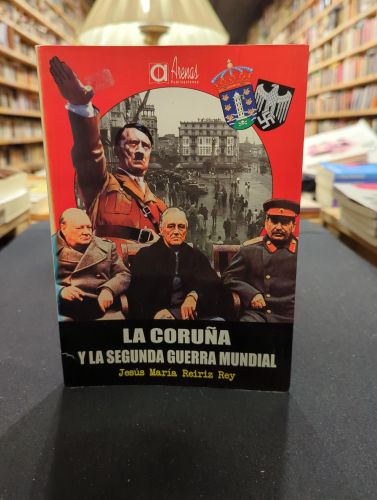 Portada do libro de La Coruña y la Segunda Guerra Mundial