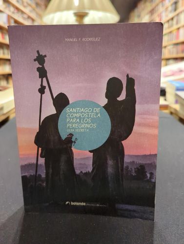 Portada do libro de Santiago de Compostela para los peregrinos. Guía secreta