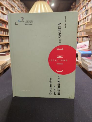 Portada do libro de Documentos para la historia del cine en Galicia