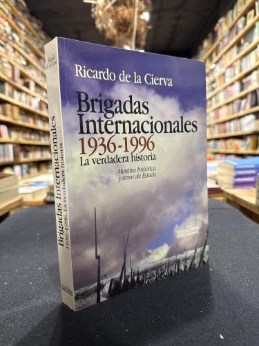 Brigadas Internacionales, 1936-1996