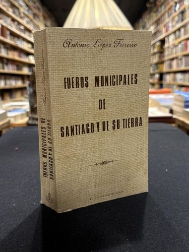 Portada del libro de FUEROS MUNICIPALES DE SANTIAGO Y DE SU TIERRA