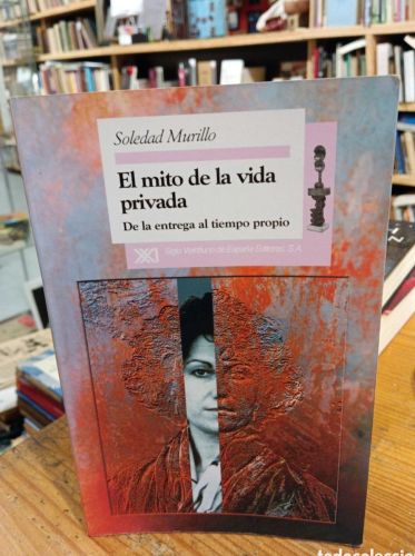 Portada do libro de Murillo El mito de la vida privada