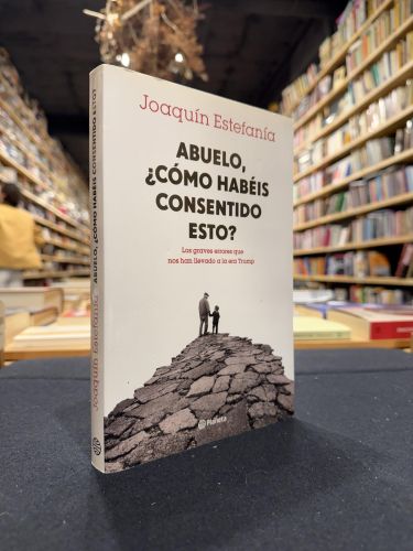 Portada do libro de Abuelo, ¿cómo habéis consentido esto?