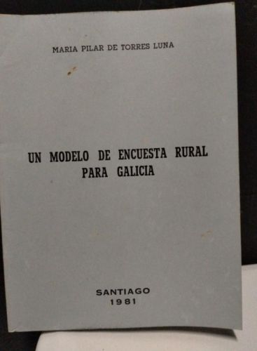 Portada do libro de Maria Pilar de Torres Luna - Un modelo de encuesta rural para Galicia