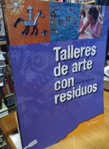 Portada del libro de Talleres de Arte con Residuos. Marta Soriano