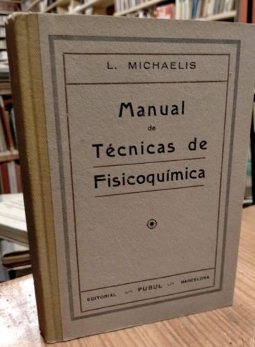 Portada do libro de Manual de tecnicas de Fisicoquimica. MIchaelis. 1925