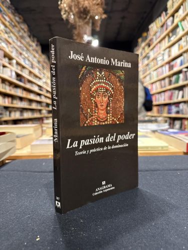 Portada do libro de La pasión del poder. Teoría y práctica de la dominación