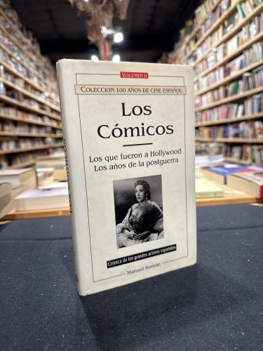 Portada do libro de Los cómicos. Los que fueron a Hollywood ; Los años de la postguerra