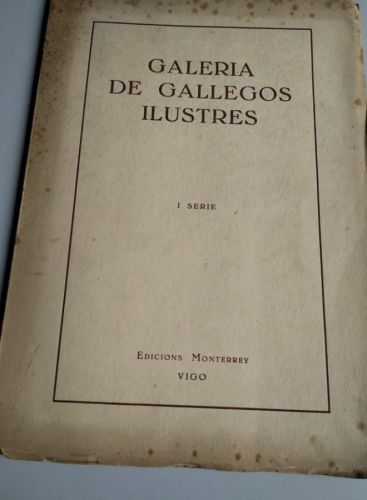 Portada do libro de GALERIA DE GALLEGOS ILUSTRES. I SERIE.