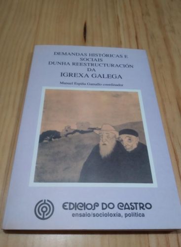 Portada do libro de DEMANDAS HISTÓRICAS E SOCIAIS DUNHA REESTRUTURACIÓN DA IGREXA CATÓLICA. ESPIÑA GAMALLO. DO CASTRO