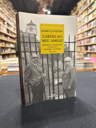 Portada do libro de Cartas ao meu amigo. Epistolario mindoniense a Francisco Fernándel del Riego