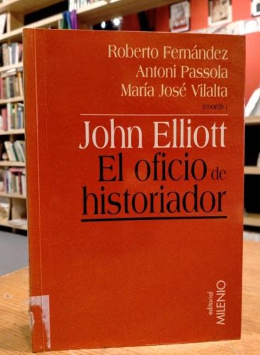 Portada del libro de John Elliott El oficio de historiador