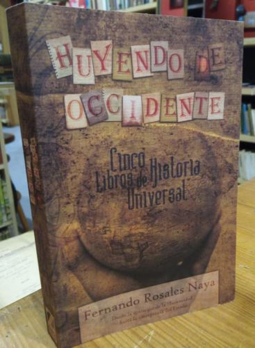Portada do libro de Huyendo de Occidente. Fernando Rosales Naya