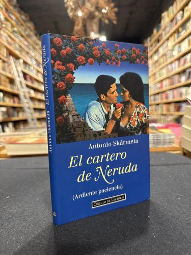 Portada del libro de El cartero de neruda : (ardiente paciencia)