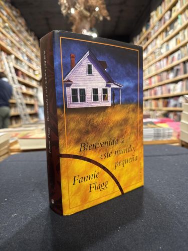 Portada del libro de BIENVENIDA A ESTE MUNDO PEQUEÑA