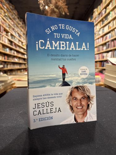 Portada do libro de Si no te gusta tu vida, ¡cámbiala!