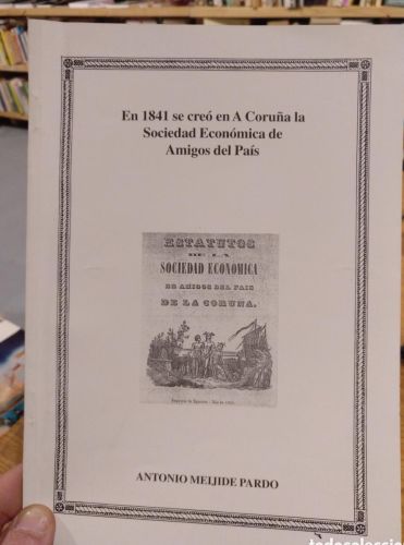 Portada del libro de Meijide En 1841 se creó en A Coruña la Sociedad Económica de Amigos del País