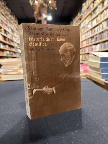 Portada do libro de Recuerdos De Mi Vida: Historia De Mi Labor Científica