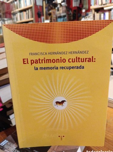 Portada del libro de Francisca Hernández El patimonio cultural: la memoria recuperada