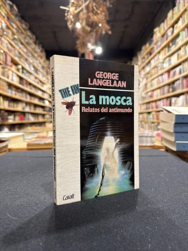 Portada do libro de La mosca. Relatos del antimundo