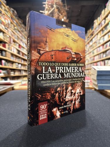 Portada do libro de Todo lo que debe saber sobre la Primera Guerra Mundial