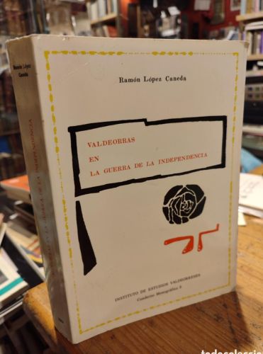 Portada do libro de VALDEORRRAS EN LA GUERRA DE LA INDEPENDENCIA. LOPEZ CANEDA