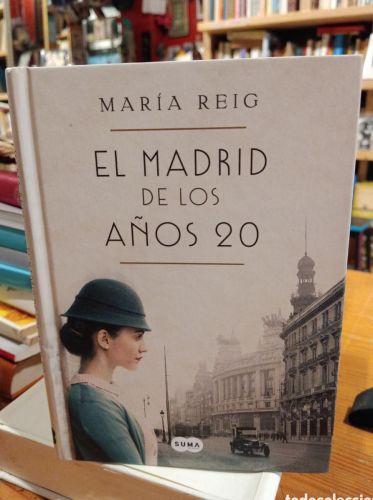 Portada do libro de María Reig El Madrid de los años 20