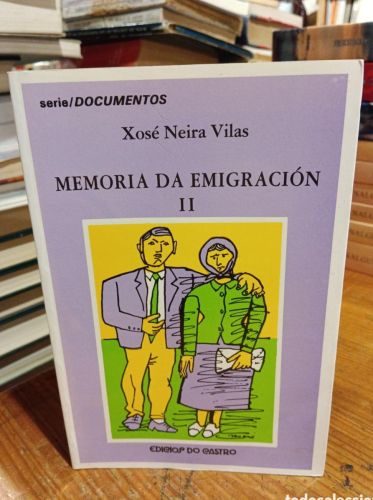 Portada do libro de Neira Vilas, Memoria da emigración II