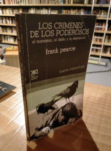Portada del libro de LOS CRIMENES DE LOS PODEROSOS. FRANK PEARCE