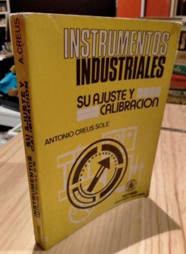 Portada del libro de INSTRUMENTOS INDUSTRIALES. ANTONIO CREUS SOLE