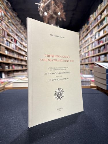 Portada do libro de O liberalismo coruñés, a segunda xeración (1823-1846)