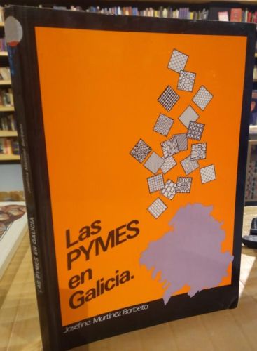 Portada do libro de LAS PYMES EN GALICIA. JOSEFINA MARTÍNEZ BARBEITO