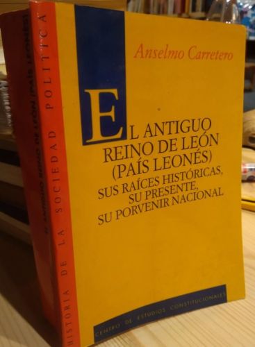 Portada do libro de EL ANTIGUO REINO LEONES. ANSELMO CARRETERO