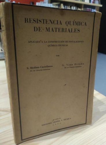 Portada do libro de RESISTENCIA QUIMICA DE MATERIALES. MEDINA CASTELLANOS. VIAN ORTUÑO. 1944