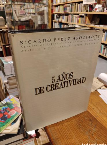 Portada del libro de 5 AÑOS DE CREATIVIDAD. RICARDO PEREZ ASOCIADOS