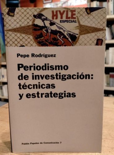 Portada do libro de Pepe Rodríguez, Periodismo de investigación: técnicas y estrategias
