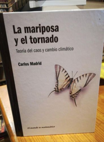 Portada del libro de La mariposa y el tornado. Carlos Madrid