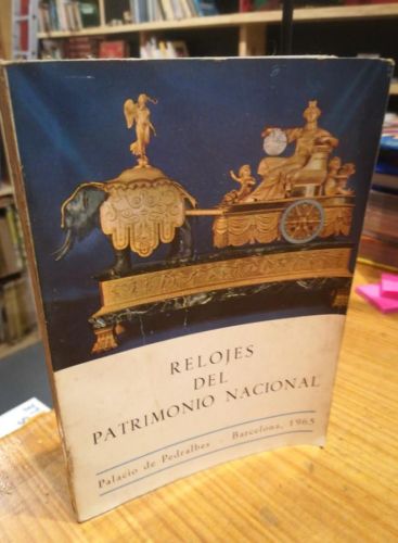 Portada del libro de Relojes del Patrimonio Nacional, Palacio de Pedralbes, Barcelona. 1965