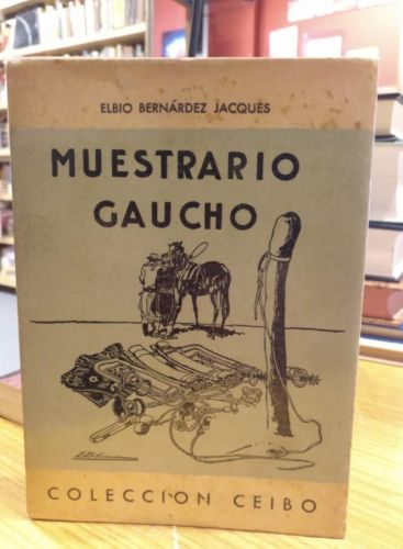 Portada del libro de Bernárdez Jacques, Muestrario gaucho