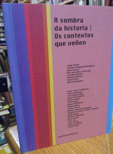 Portada do libro de A Sombra da Historia. Os contextos que veñen. Xunta de Galicia