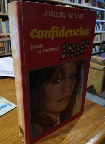 Portada del libro de CONFIDENCIAS MAS O MENOS POP. JOAQUIN MERINO