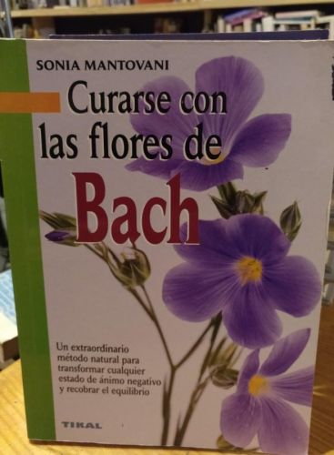 Portada do libro de Mantovani, Curarse con las flores de Bach