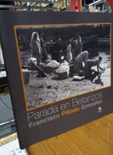 Portada do libro de PARADA EN BETANZOS. FRANCISCO PILLADO GONZALEZ